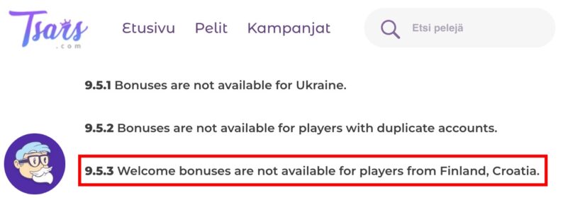 Tsars casinon bonusehdoissa kerrotaan että suomalaiset eivät voi saada bonuksia
