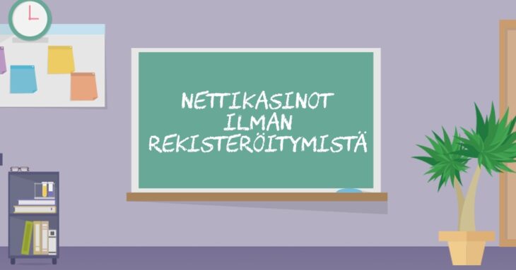 Nettikasinot ilman rekisteröitymistä