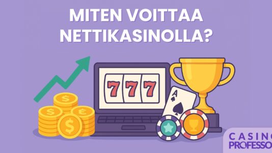 Miten voittaa nettikasinolla?